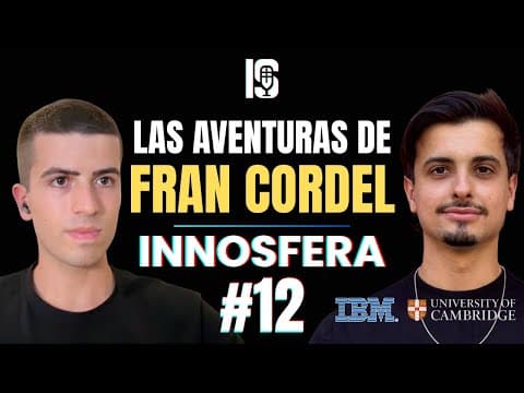 INNOSFERA #12 | Las Aventuras de Fran Cordel | @francordel.ia
