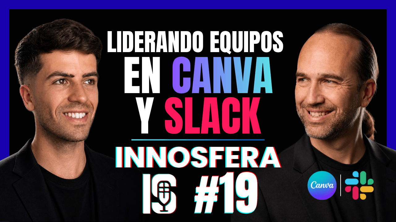 INNOSFERA #19 | Liderando equipos en CANVA y SLACK | Javier Turégano